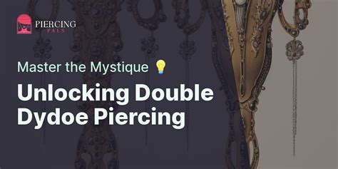 Double Dydoe Piercing Cost Calculator